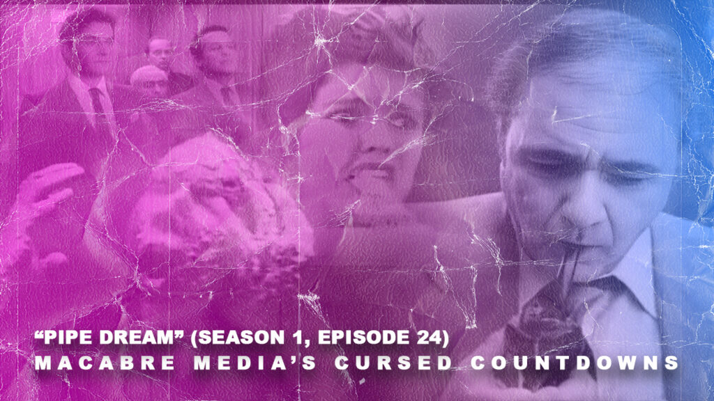 Friday the 13th: The Series “Pipe Dream” (Season 1, Episode 24)